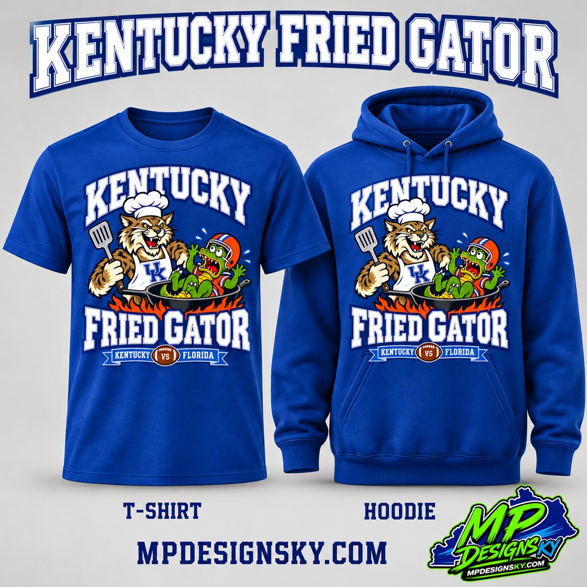 Kentucky Fried Gator royal blue T-shirt and hoodie with MPDesignsKY branding